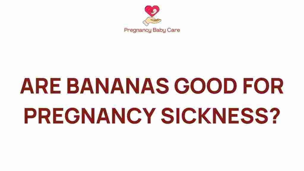 pregnancy-sickness-bananas