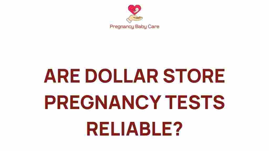 dollar-store-pregnancy-tests-reliable