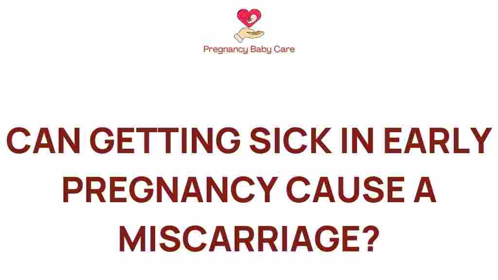 early-pregnancy-illness-miscarriage