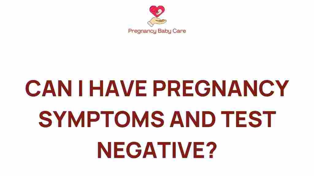 pregnancy-symptoms-negative-test