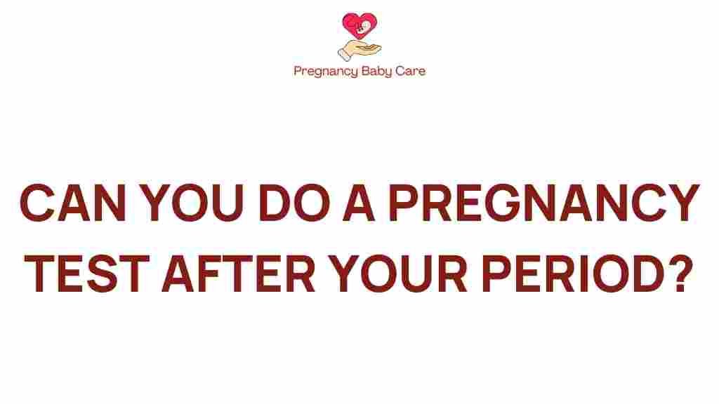 pregnancy-test-after-period