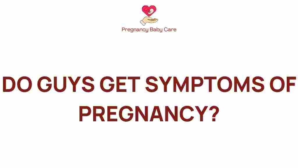 do-men-experience-pregnancy-symptoms