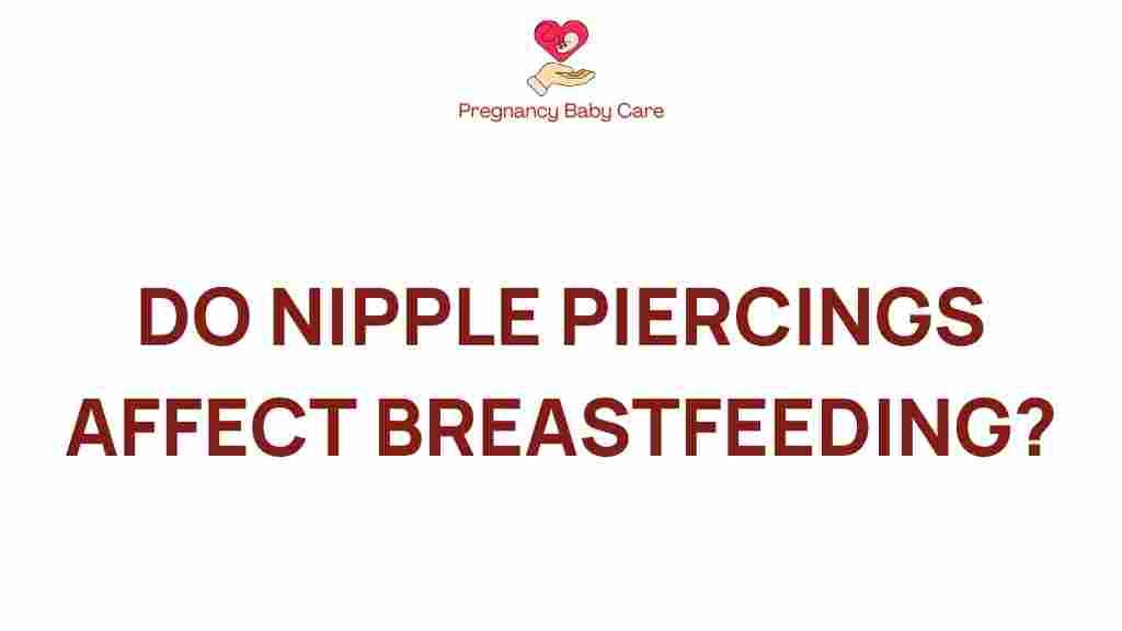 nipple-piercings-breastfeeding-impact