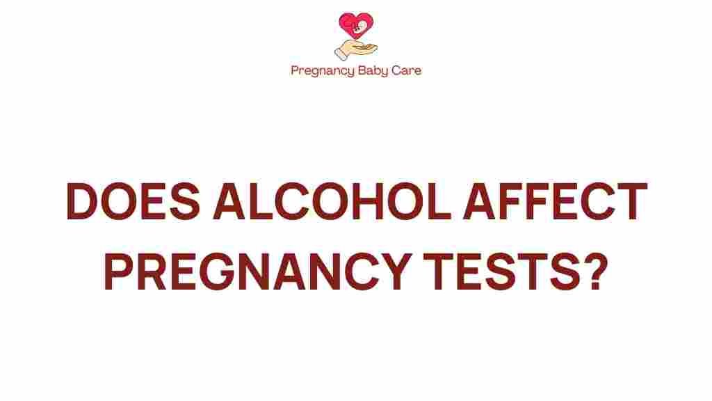 alcohol-affect-pregnancy-tests