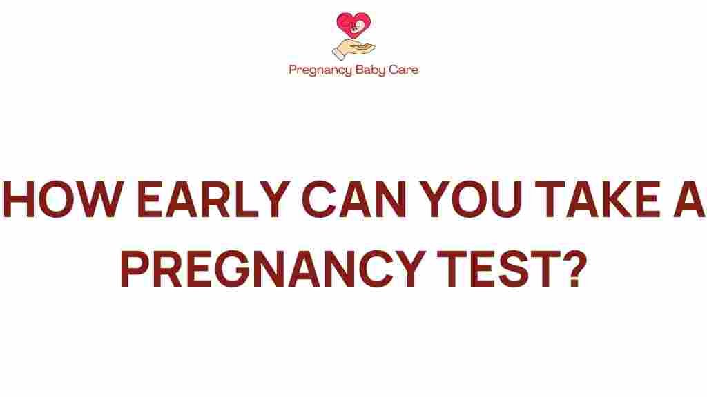 how-early-can-you-take-a-pregnancy-test