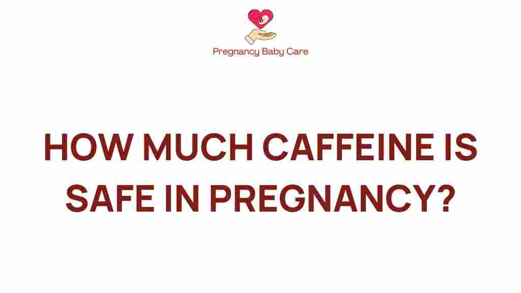 caffeine-safe-pregnancy