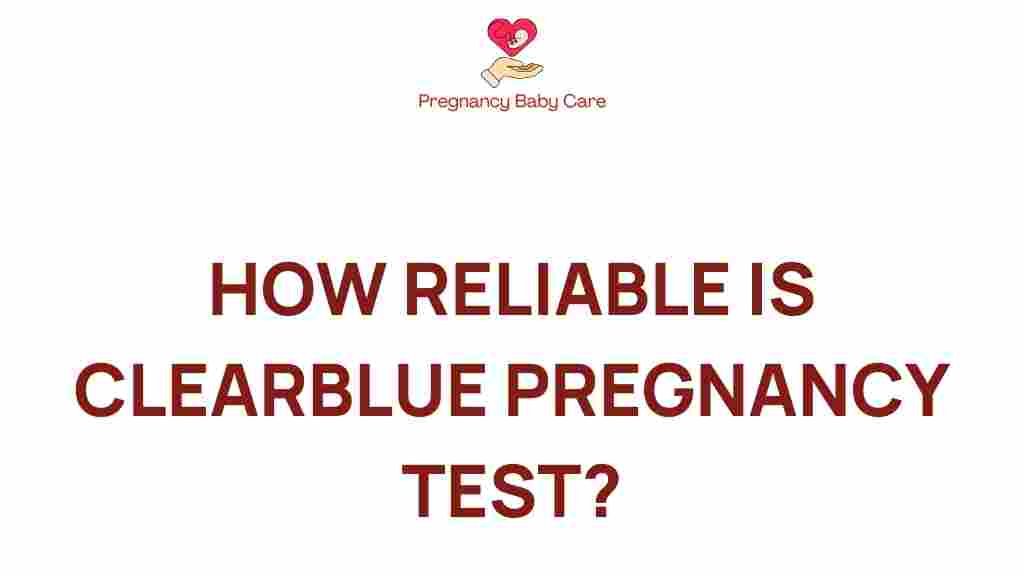clearblue-pregnancy-test-reliability