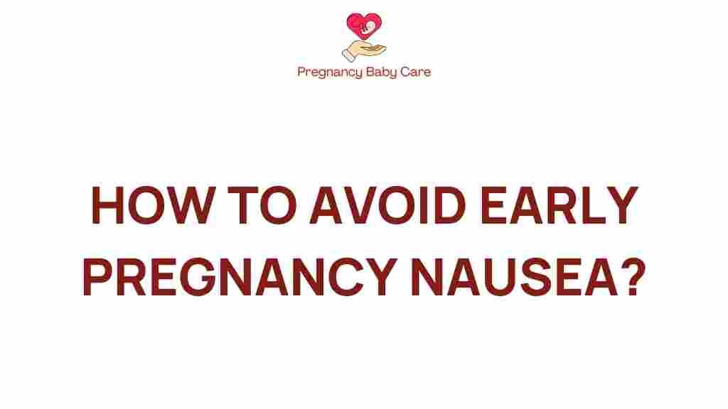 early-pregnancy-nausea-avoidance