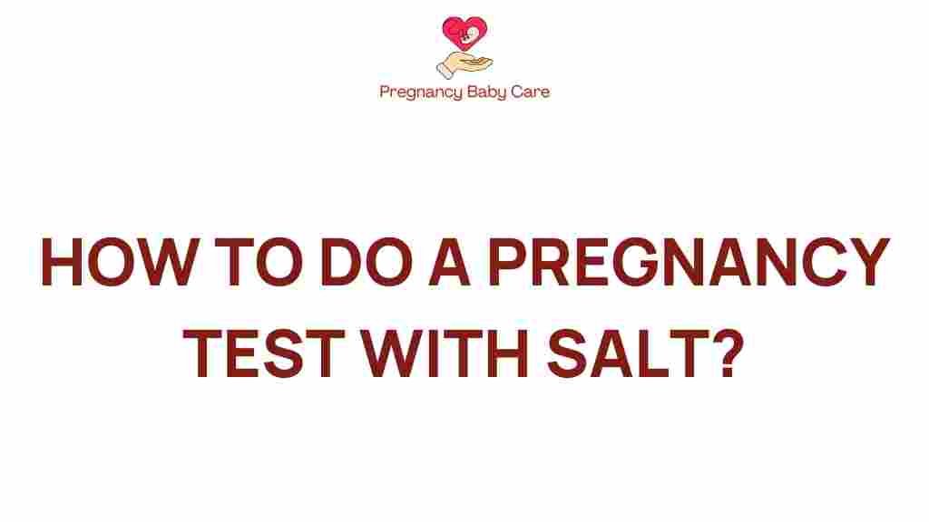 salt-pregnancy-test-truth