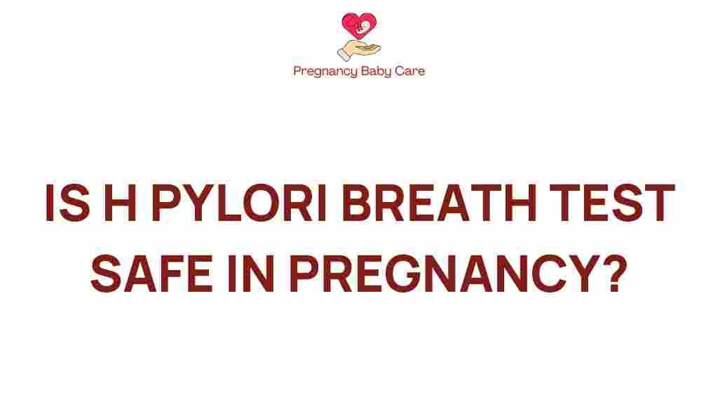 h-pylori-breath-test-safety-pregnancy