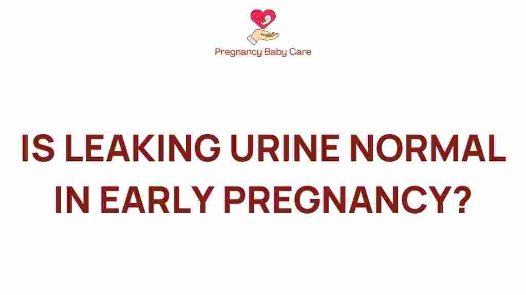 leaking-urine-normal-early-pregnancy