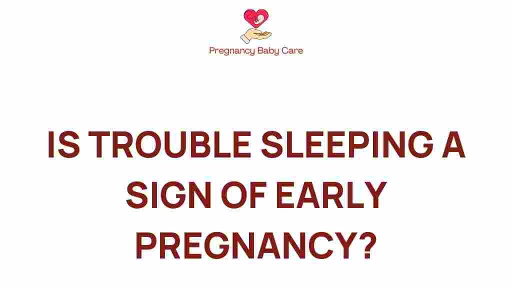 early-pregnancy-trouble-sleeping