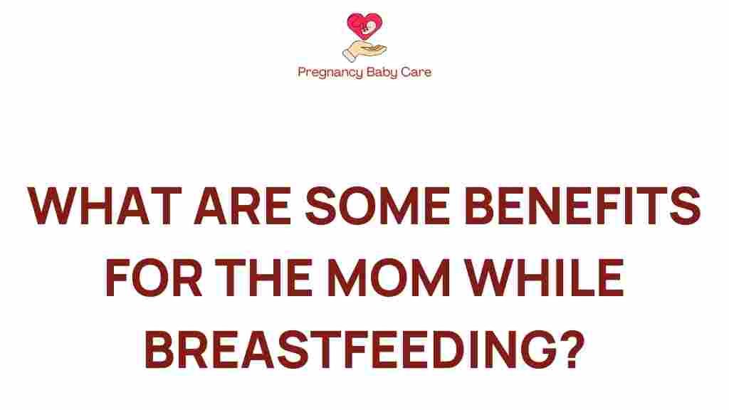 breastfeeding-benefits-for-moms