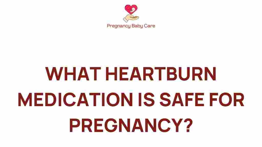 heartburn-medication-safe-pregnancy