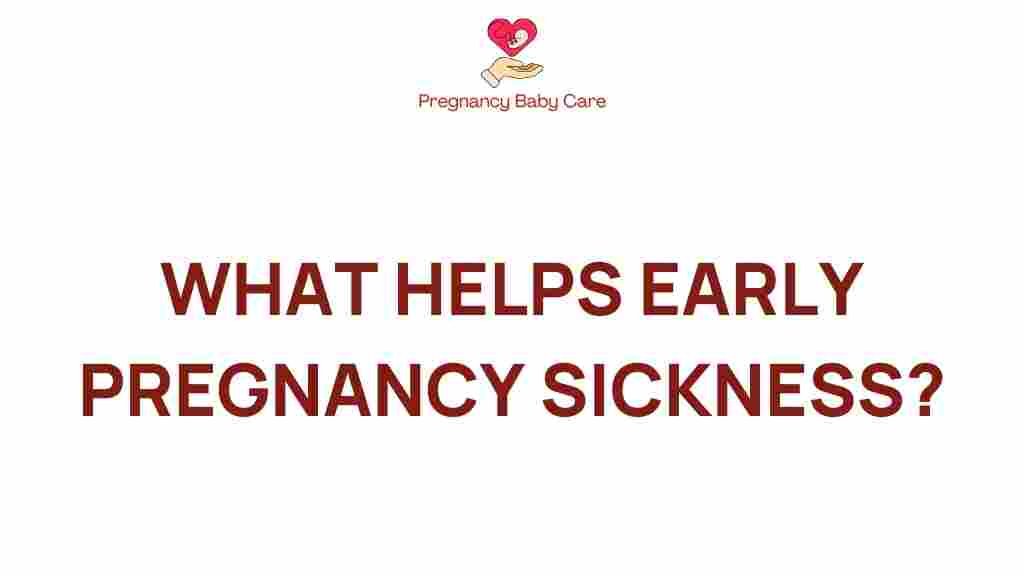 early-pregnancy-sickness-remedies