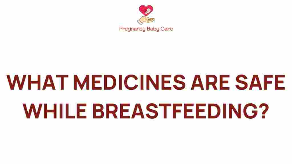 breastfeeding-safe-medications