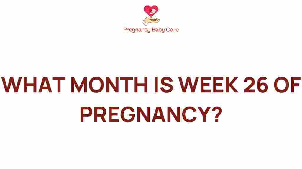 what-month-is-week-26-of-pregnancy