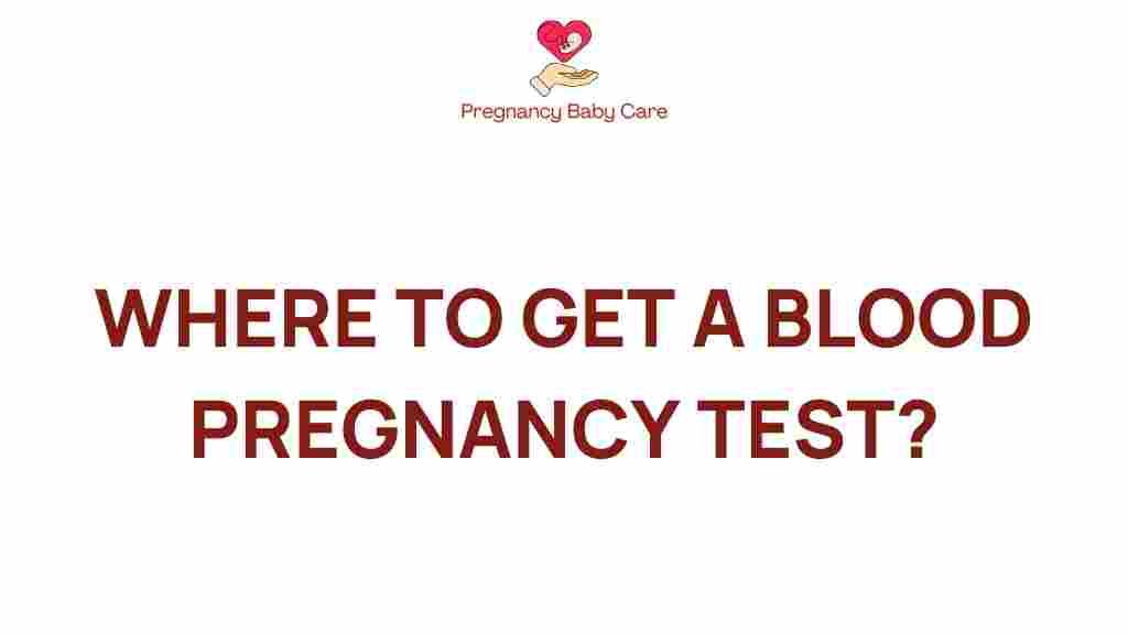 where-to-get-a-blood-pregnancy-test