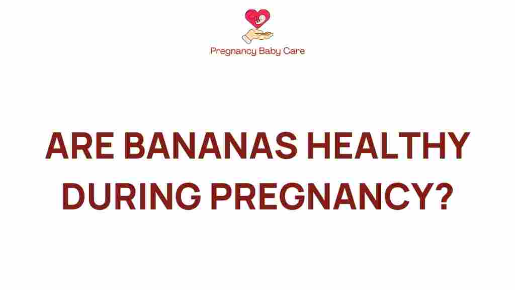 bananas-healthy-during-pregnancy