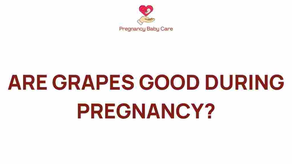 grapes-good-during-pregnancy