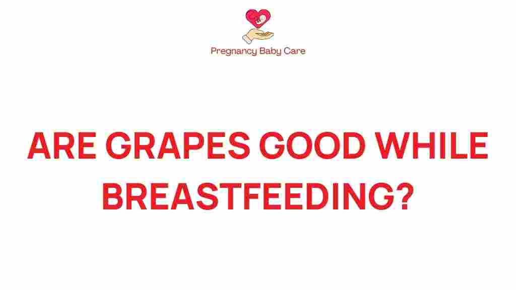 breastfeeding-grapes-benefits