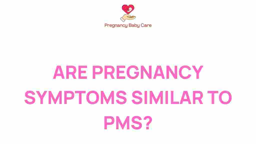 pregnancy-symptoms-vs-pms