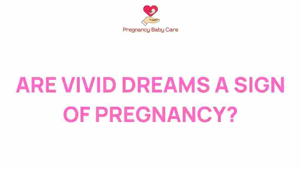 vivid-dreams-pregnancy-signs