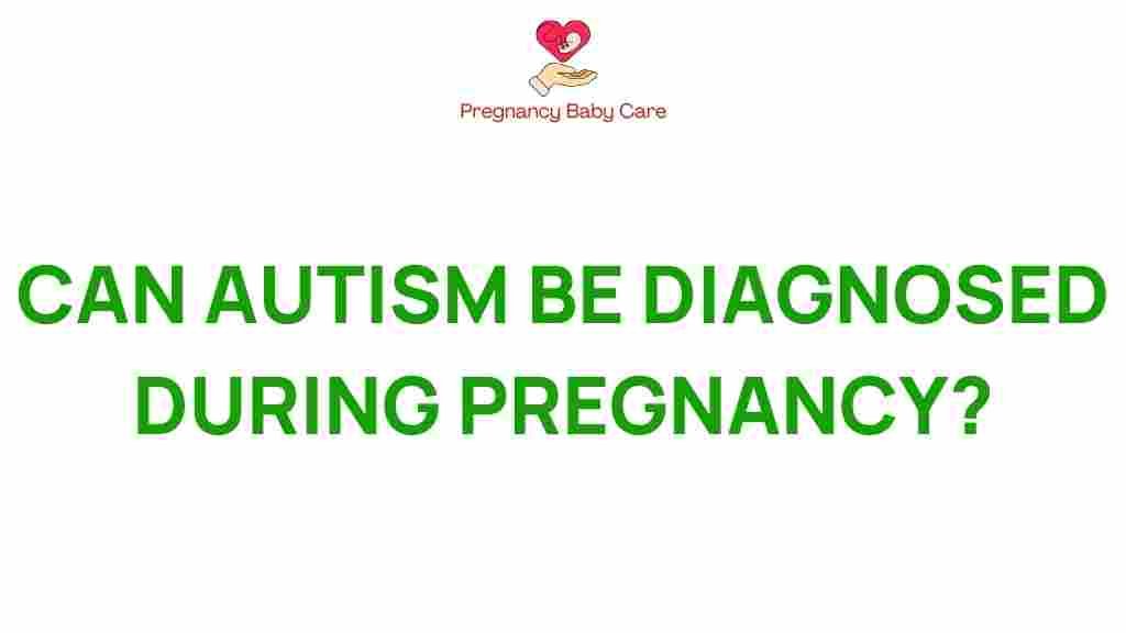 autism-diagnosis-during-pregnancy