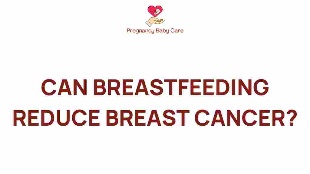 can-breastfeeding-reduce-breast-cancer