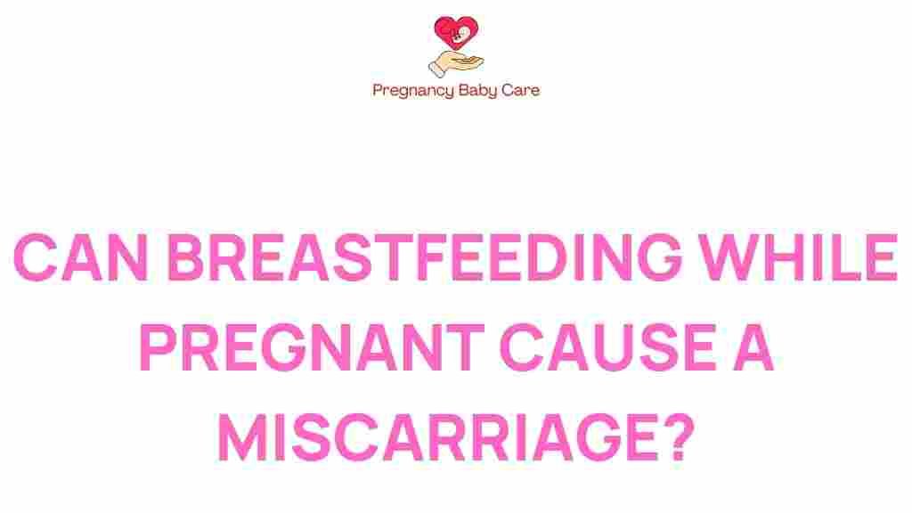 breastfeeding-while-pregnant-miscarriage