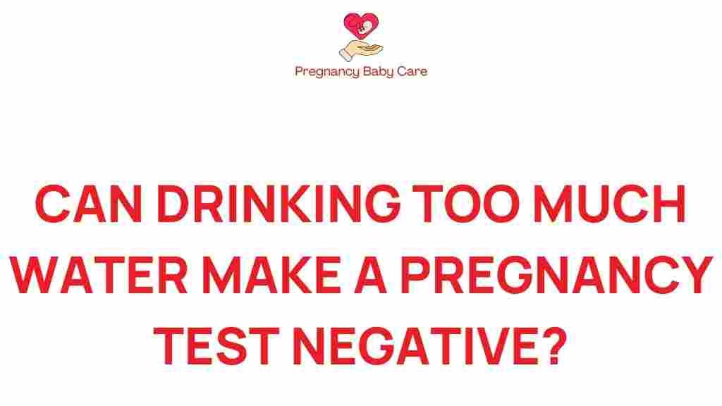 can-drinking-too-much-water-pregnancy-test