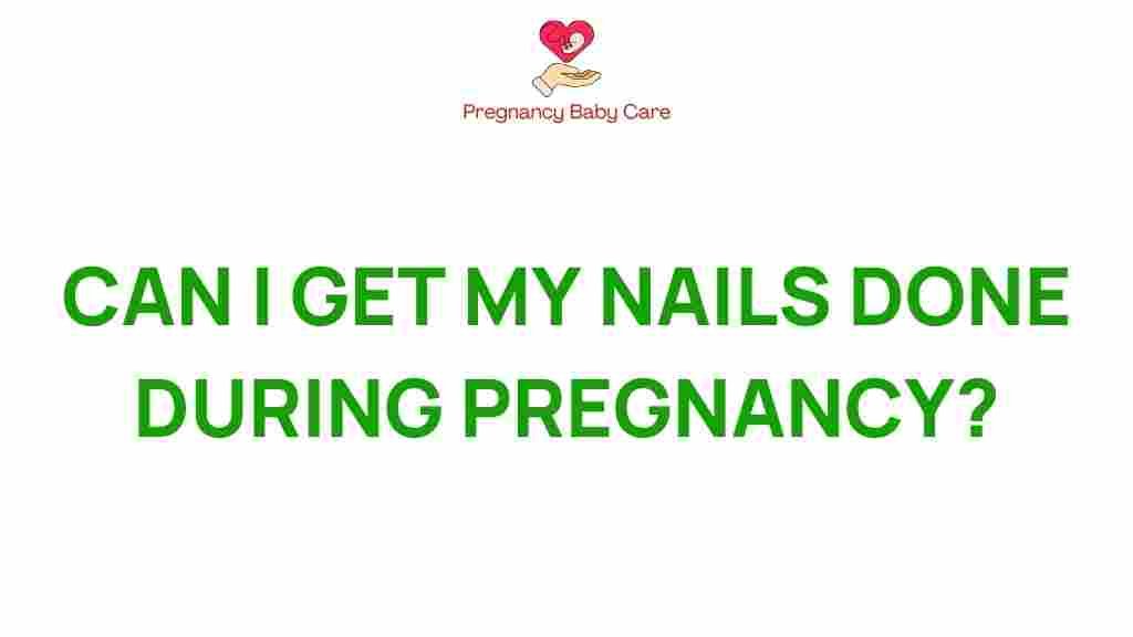 nails-done-during-pregnancy