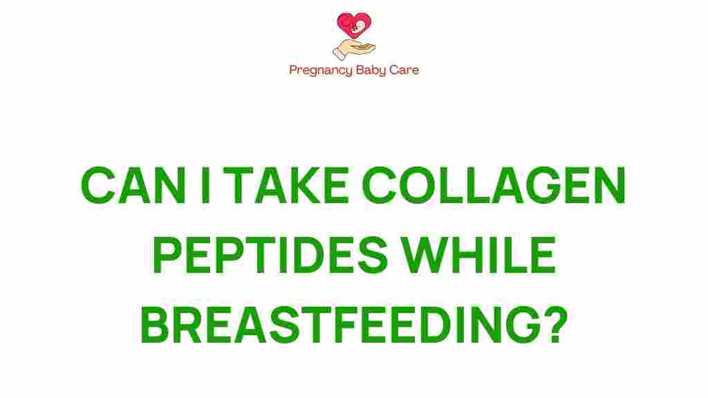 collagen-peptides-breastfeeding-safety