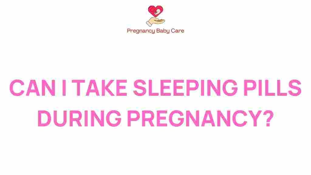 sleeping-pills-during-pregnancy