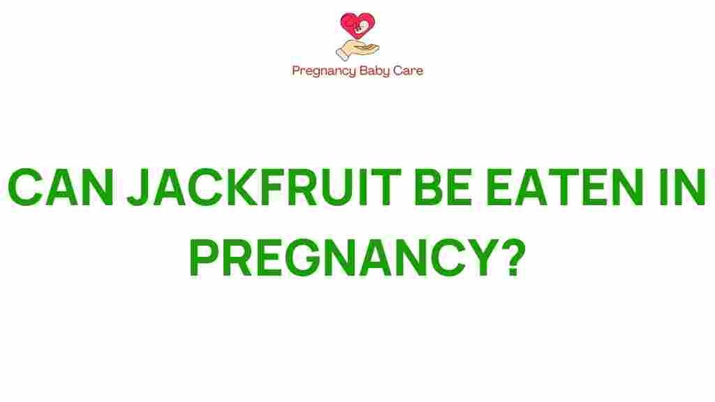 jackfruit-in-pregnancy