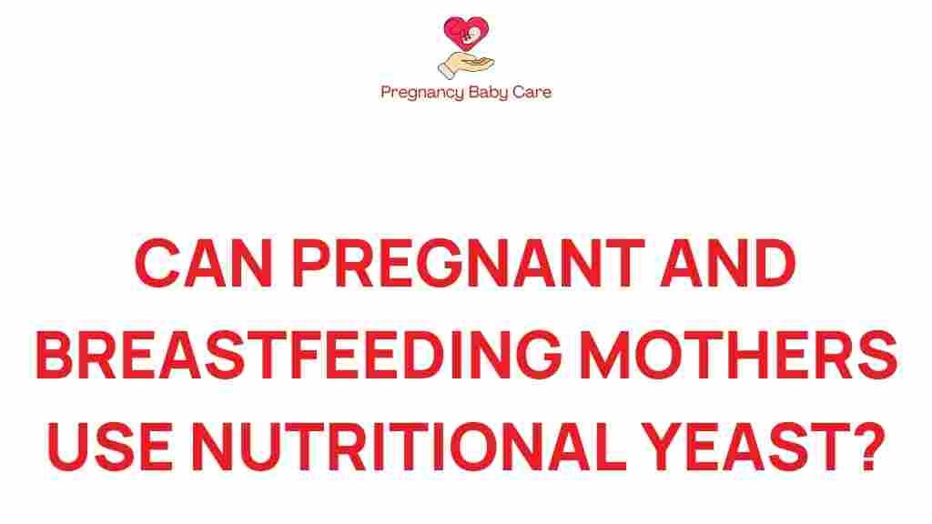 nutritional-yeast-pregnant-breastfeeding-moms