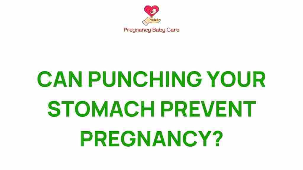 can-punching-your-stomach-prevent-pregnancy