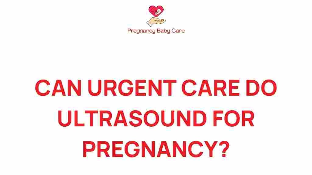 urgent-care-ultrasound-pregnancy