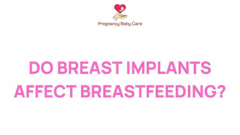 do-breast-implants-affect-breastfeeding