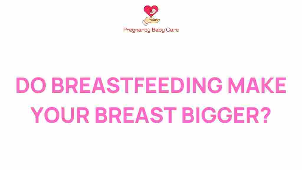 breastfeeding-bigger-breast-size