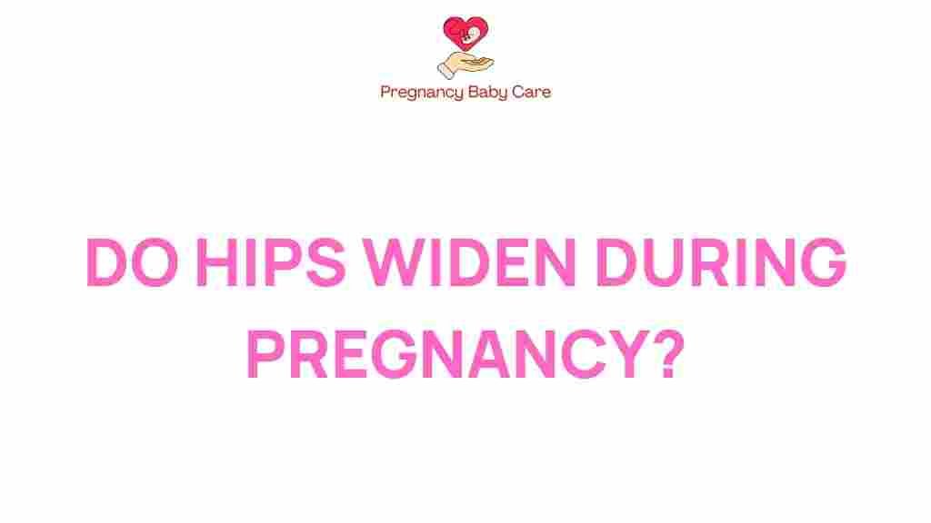 do-hips-widen-during-pregnancy