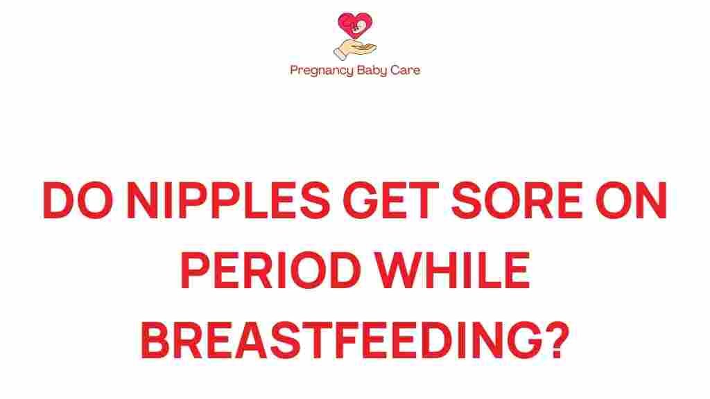 breastfeeding-sore-nipples-period