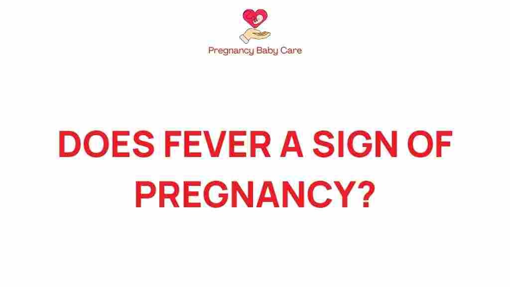 is-fever-sign-of-pregnancy