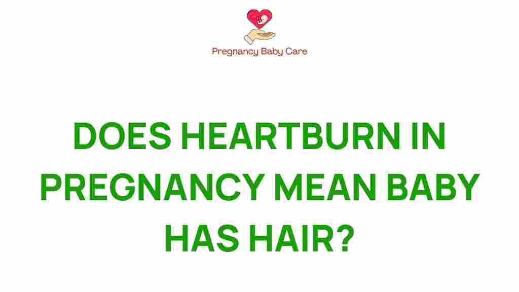 heartburn-pregnancy-baby-hair