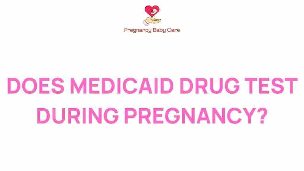 medicaid-drug-test-pregnancy