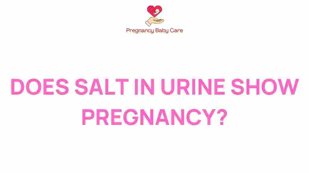 salt-in-urine-pregnancy