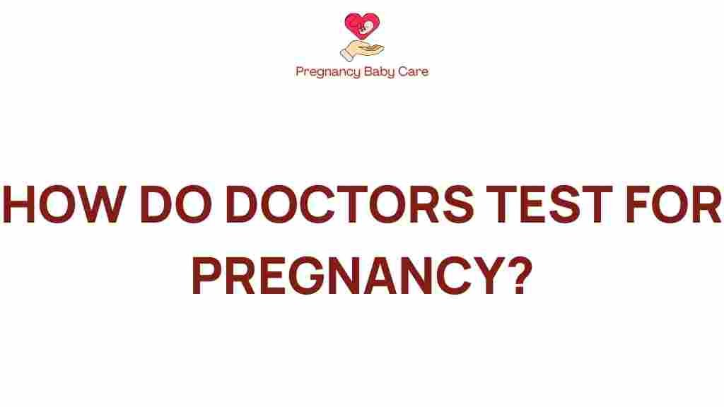 how-do-doctors-test-for-pregnancy