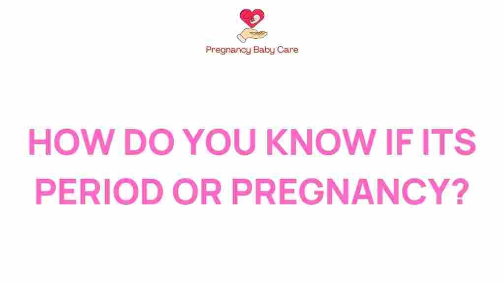 is-it-period-or-early-pregnancy