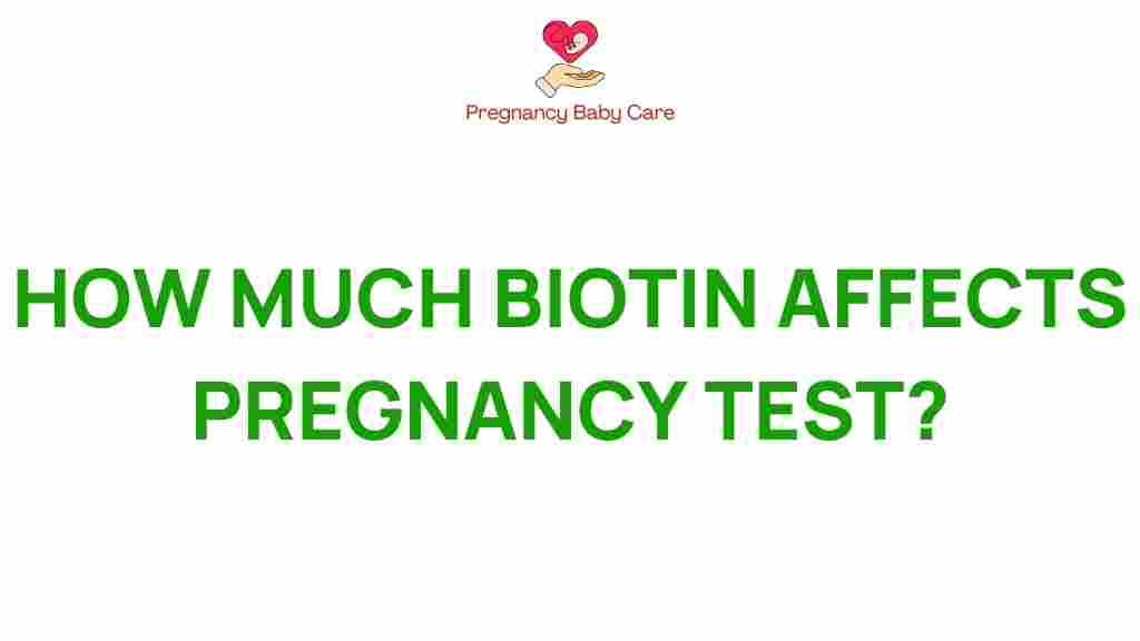 biotin-pregnancy-test-impact