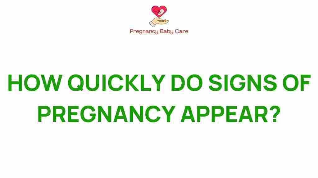 pregnancy-signs-quickly-appear